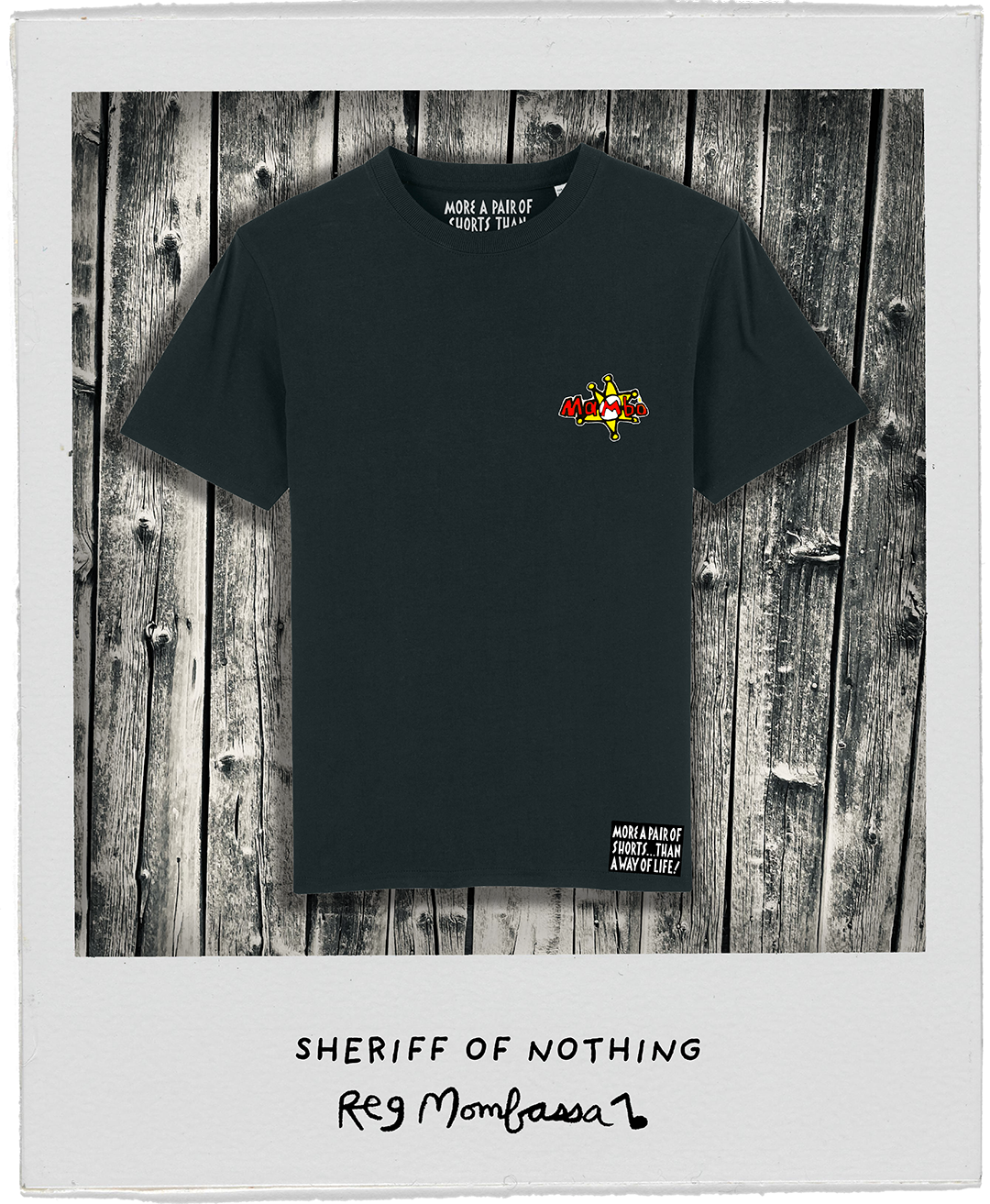 Mambo Sheriff Or Nothing Tee - Reg Mombassa