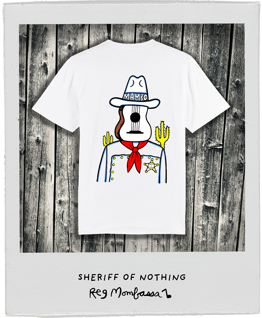 Mambo Sheriff Or Nothing Tee - Reg Mombassa